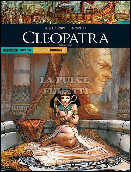 HISTORICA BIOGRAFIE # 20 - CLEOPATRA - SECONDA PARTE